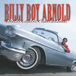 Eldorado Cadillac by Billy Boy Arnold album reviews, ratings, credits