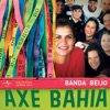 Axé Bahia, 2005