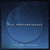 Tus Profundidades (feat. Yvonne Muñoz) artwork