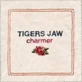 Tigers Jaw - Slow Come On