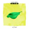 Between Us - Single album lyrics, reviews, download