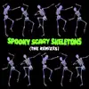 Spooky, Scary Skeletons (SharaX Remix) song lyrics