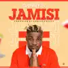 Jamisi - Single album lyrics, reviews, download