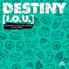 DESTINY (I.O.U) - Single album lyrics, reviews, download