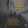 Higher Riddim album lyrics, reviews, download