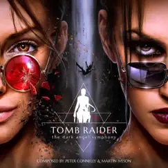 Tomb Raider - The Dark Angel Symphony by Peter Connelly album reviews, ratings, credits