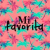 Mi Favorita - Single