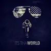 Its tha World album lyrics, reviews, download