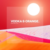 Vodka & Orange artwork