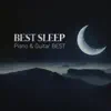 BEST SLEEP Piano & Guitar BEST album lyrics, reviews, download