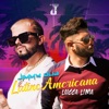 LatinoAmericana (feat. Lucca Lima) - Single