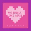 NOT MYSELF, ONCE AGAIN (feat. Neck) - Single album lyrics, reviews, download