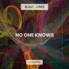 No One Knows (Acoustic) - Single album lyrics, reviews, download