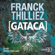 Franck Thilliez - Gataca