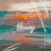 Honey (Ryze Remix) [Ryze Remix] - Single album lyrics, reviews, download