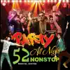 Stream & download Party All Night 52 Non Stop