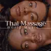 Stream & download Thai Massage - The Very Best in World Music from Africa, India, China, Japan, Indonesia