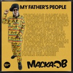 Macka B & Kibir La Amlak - My Fathers People