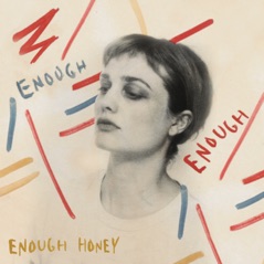 Enough Honey - Single