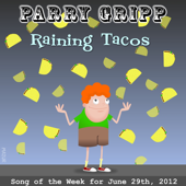 Raining Tacos - Parry Gripp Cover Art