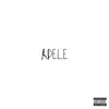 Adele - Single album lyrics, reviews, download