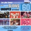 Les plus beaux slows des groupes des années 60, Vol. 2