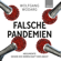 Wolfgang Wodarg - Falsche Pandemien