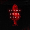 Stamp Your Feet - Single