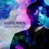 Beautiful Problem - Single album lyrics, reviews, download