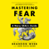 Brandon Webb & John David Mann - Mastering Fear (Unabridged)