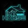 Stream & download My House