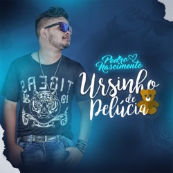 Pedro Nascimento - Ursinho de Pelúcia