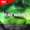 Heat Waves (Workout Remix 132 bpm) artwork