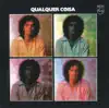 Qualquer Coisa album lyrics, reviews, download