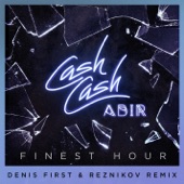 Finest Hour (feat. Abir) [Denis First & Reznikov Remix] artwork