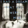I Had a Dream That You Were Mine album lyrics, reviews, download