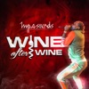 Wine After Wine - Single