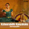 Ksheerabdhi Kanyakaku - Single album lyrics, reviews, download
