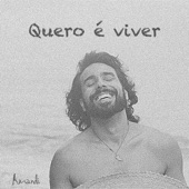 Quero é Viver artwork