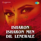 Isharon Isharon Men Dil Lenewale artwork