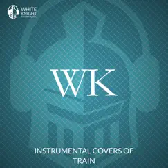 Instrumental Covers of Train by White Knight Instrumental album reviews, ratings, credits