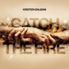 Catch the Fire - Single