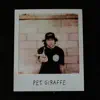 Pet Giraffe - Single album lyrics, reviews, download