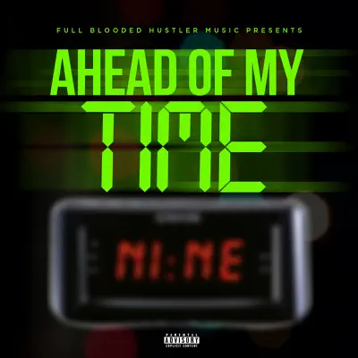 Ahead of My Time - EP - Nine