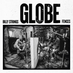Billy Strings & Fences - Globe