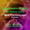 Most Precious Love (Remixes) [feat. Barbara Tucker] - Single