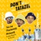 Don't Tatazel (Kushubile) [feat. Soa mattrix & Sir Trill] [Radio Edit] artwork