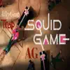 Squid Games - Single album lyrics, reviews, download