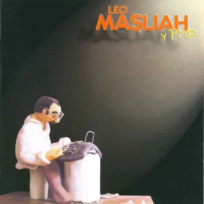 Leo Maslíah y Pico - Leo Maslíah Leo Maslíah y Pico - Leo Maslíah