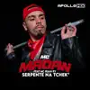 Stream & download Serpente na Tchek (feat. MC Madan & Mc Ruan Rv)